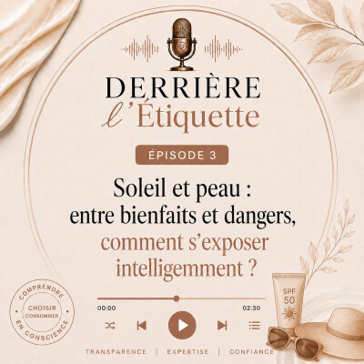 Épisode 3 : Soleil et peau, entre bienfaits et dangers - Comment s’exposer intelligemment ? cover