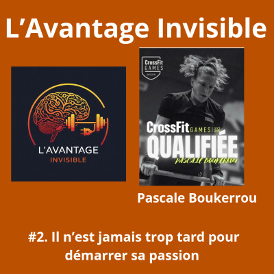 #2 Il n'est jamais trop tard pour démarrer sa passion_Pascale Boukerrou cover