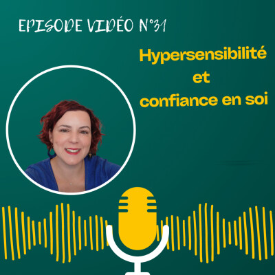 Hypersensibilité et confiance en soi : comprendre tes blocages pour (enfin) t’affirmer cover