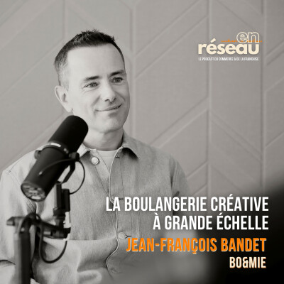 La boulangerie créative à grande échelle // Avec Jean-François Bandet, cofondateur de Bo&Mie cover