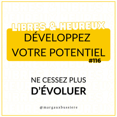 #116 - Vous êtes conçu.e pour ÉVOLUER ! 💪🧠 cover