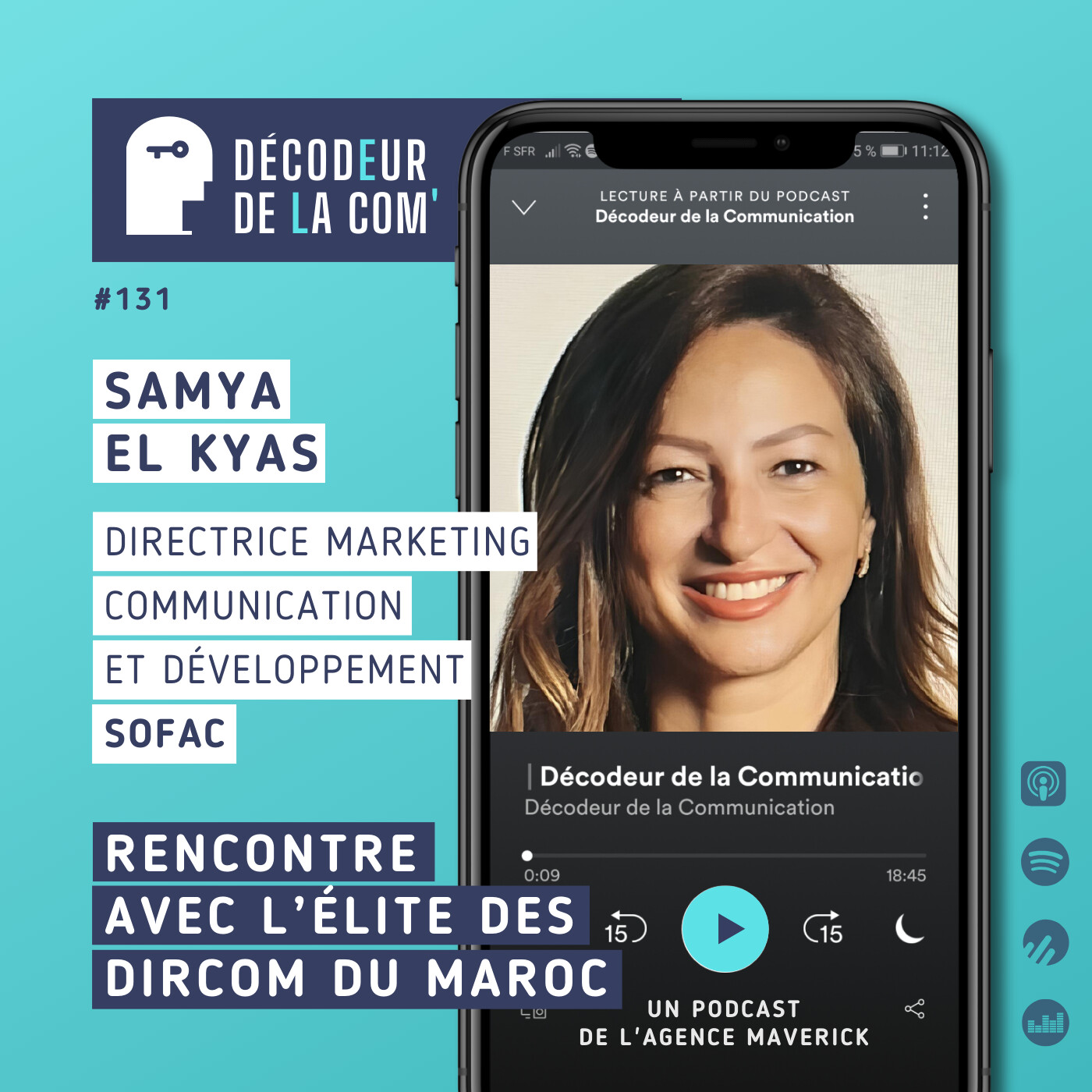 Rencontre avec l'Elite des Dircoms du Maroc | Samya El Kyas, Directrice Marketing, Communication et Devt, Sofac | Ep 130
