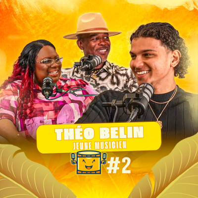 MÉMWA D’ANTAN – ÉPISODE 02 : Theo Belin jeune musicien cover