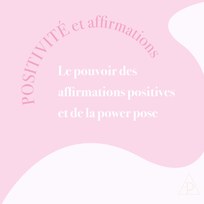 5. Positivité et affirmations: le pouvoir des affirmations positives et de la power pose. cover