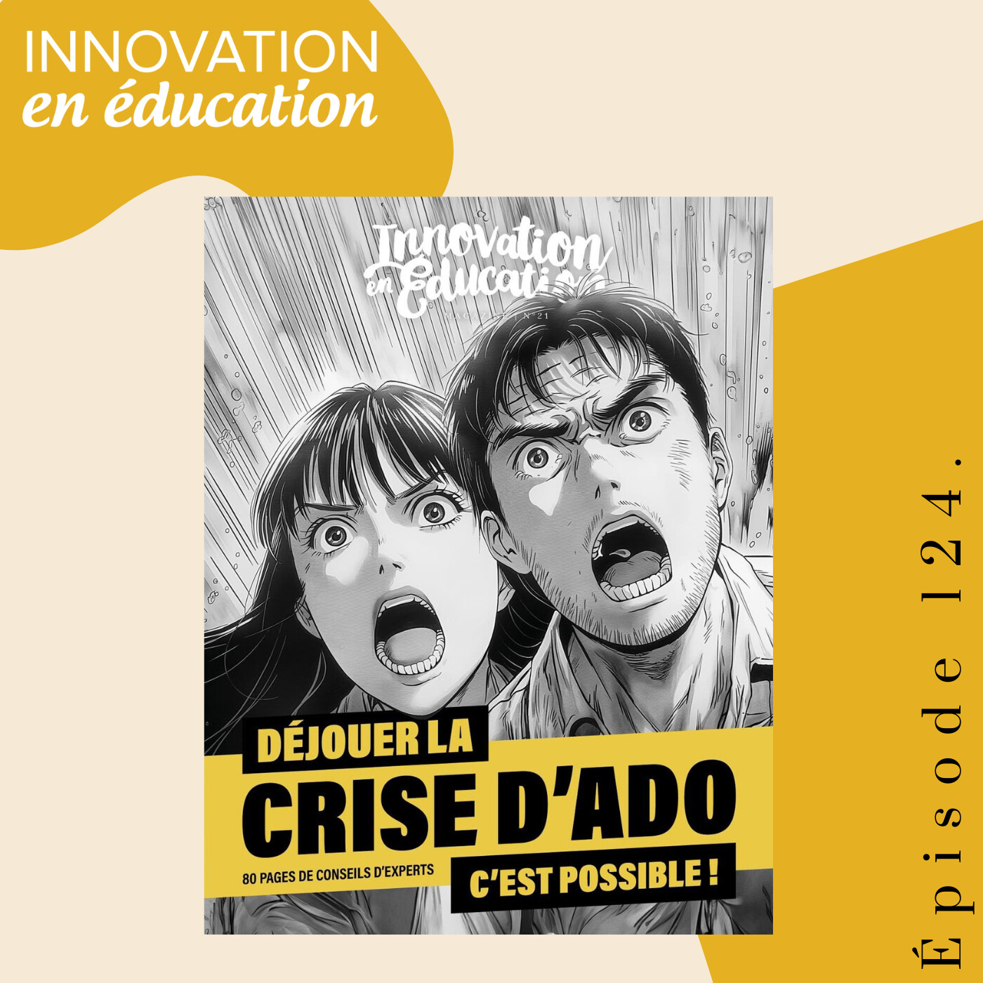 Déjouer la crise d’ado : c’est possible ! - Magazine Innovation en Éducation N°21