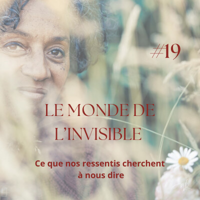 Le monde de l’invisible : Ce que nos ressentis cherchent à nous dire. cover