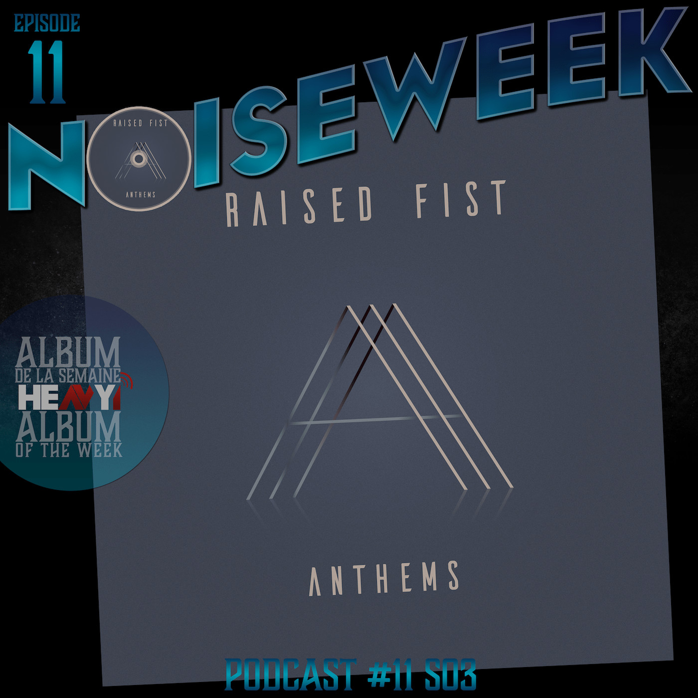 Noiseweek #11 Saison 3