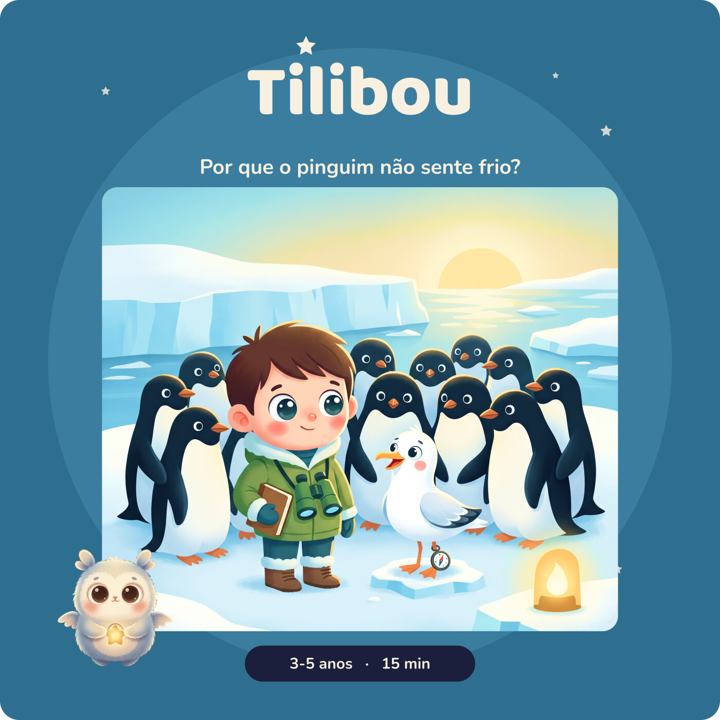 Marin · Por que o pinguim não sente frio? · documentário sobre pinguins · podcast Tilibou · história calma 3-5 anos