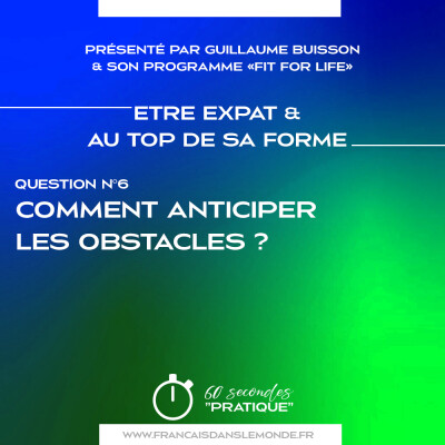 Etre expat & au TOP de sa forme : Comment anticiper les obstacles ? cover