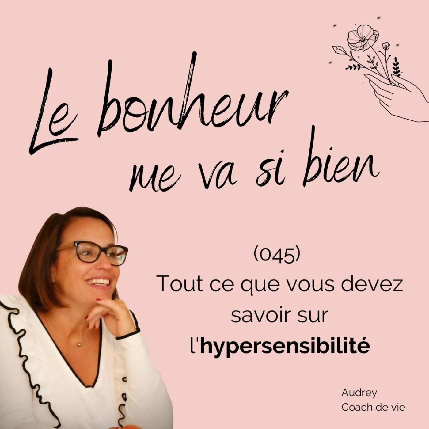 (045) Qu'est ce que l'hypersensibilité exactement ? episode artwork