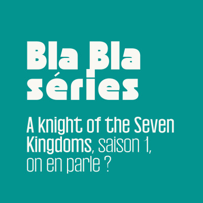 A Knight of the Seven Kingdoms, saison 1, on en parle ? cover