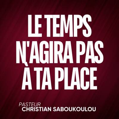 Le Temps n'agira Pas à Ta Place cover
