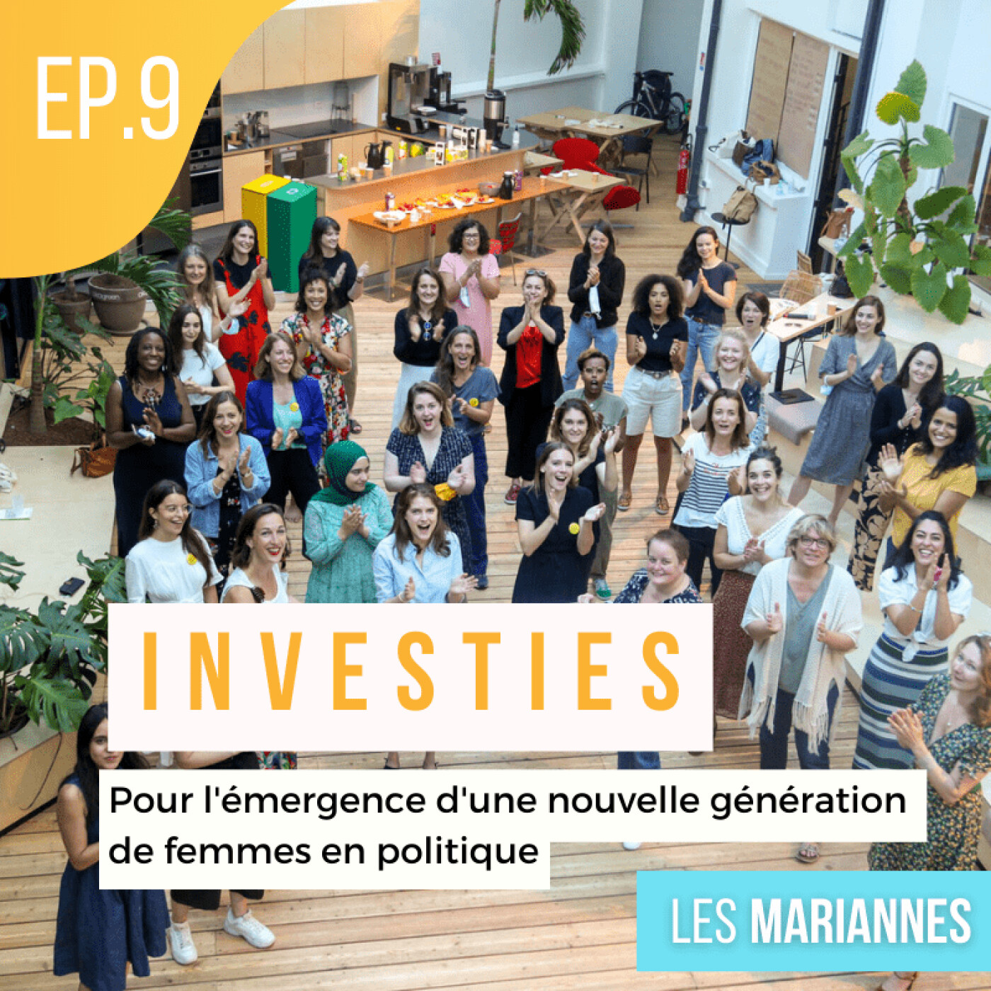 #9 : Investies - Comment Faire Emerger une Nouvelle Génération de Femmes en Politique ?
