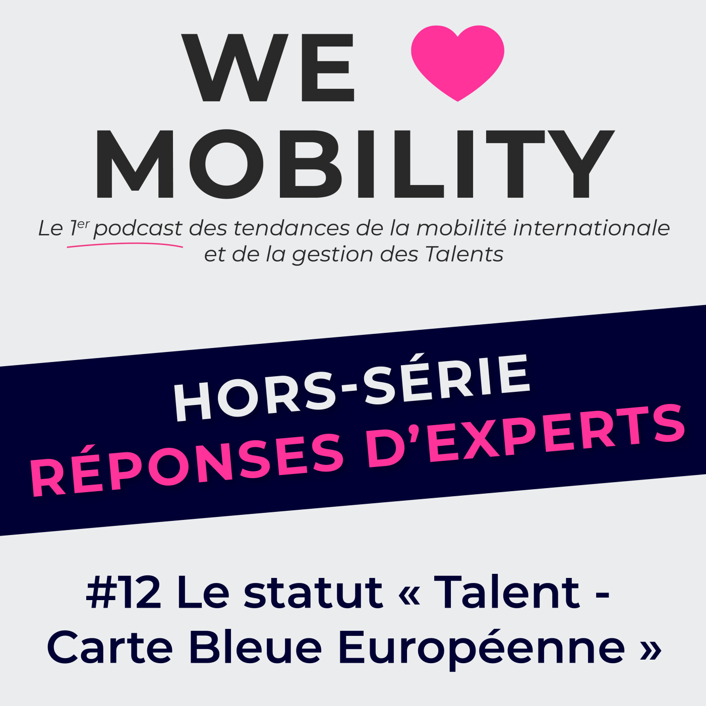 HORS-SÉRIE #12 - Talent Carte Bleue Européenne : un levier pour recruter des salariés qualifiés ? avec Khalid MANSOURI