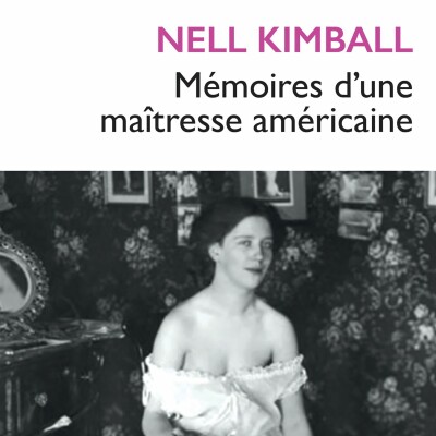 Nell Kimball - Mémoires d'une maîtresse américaine cover