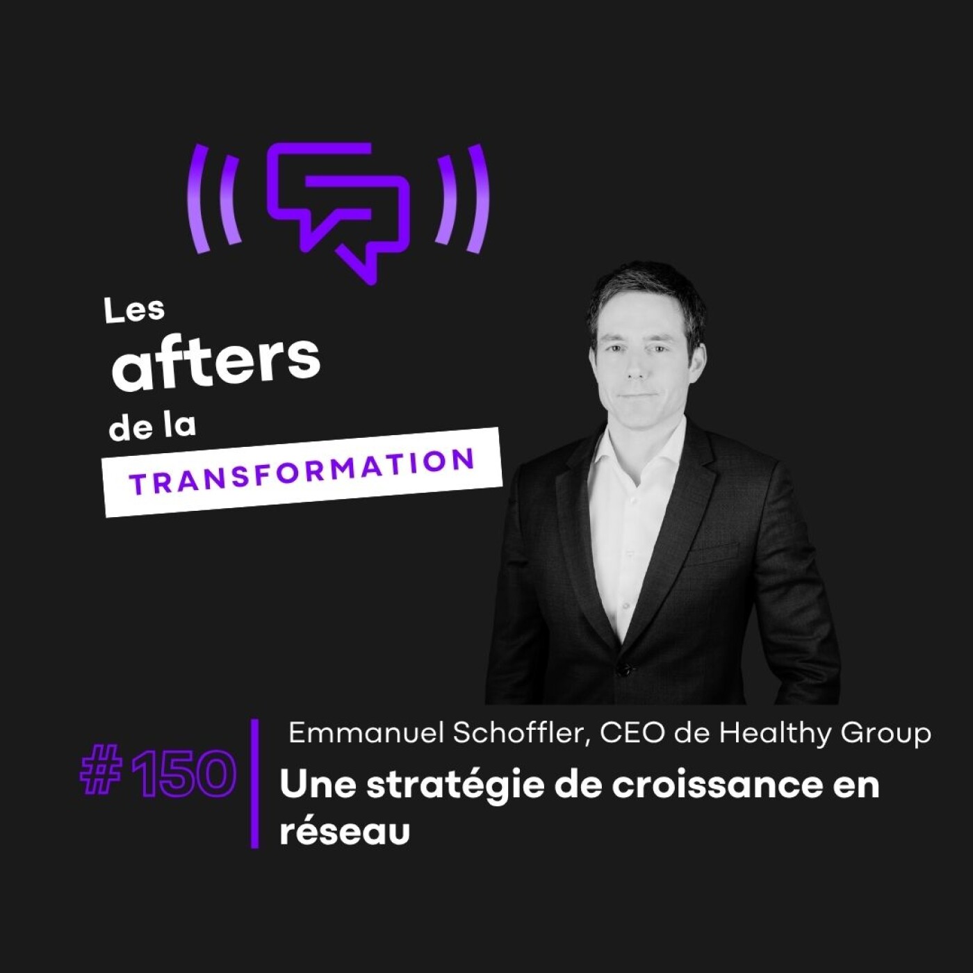 #150 Healthy Group : Industrialiser la performance du réseau officinal episode artwork
