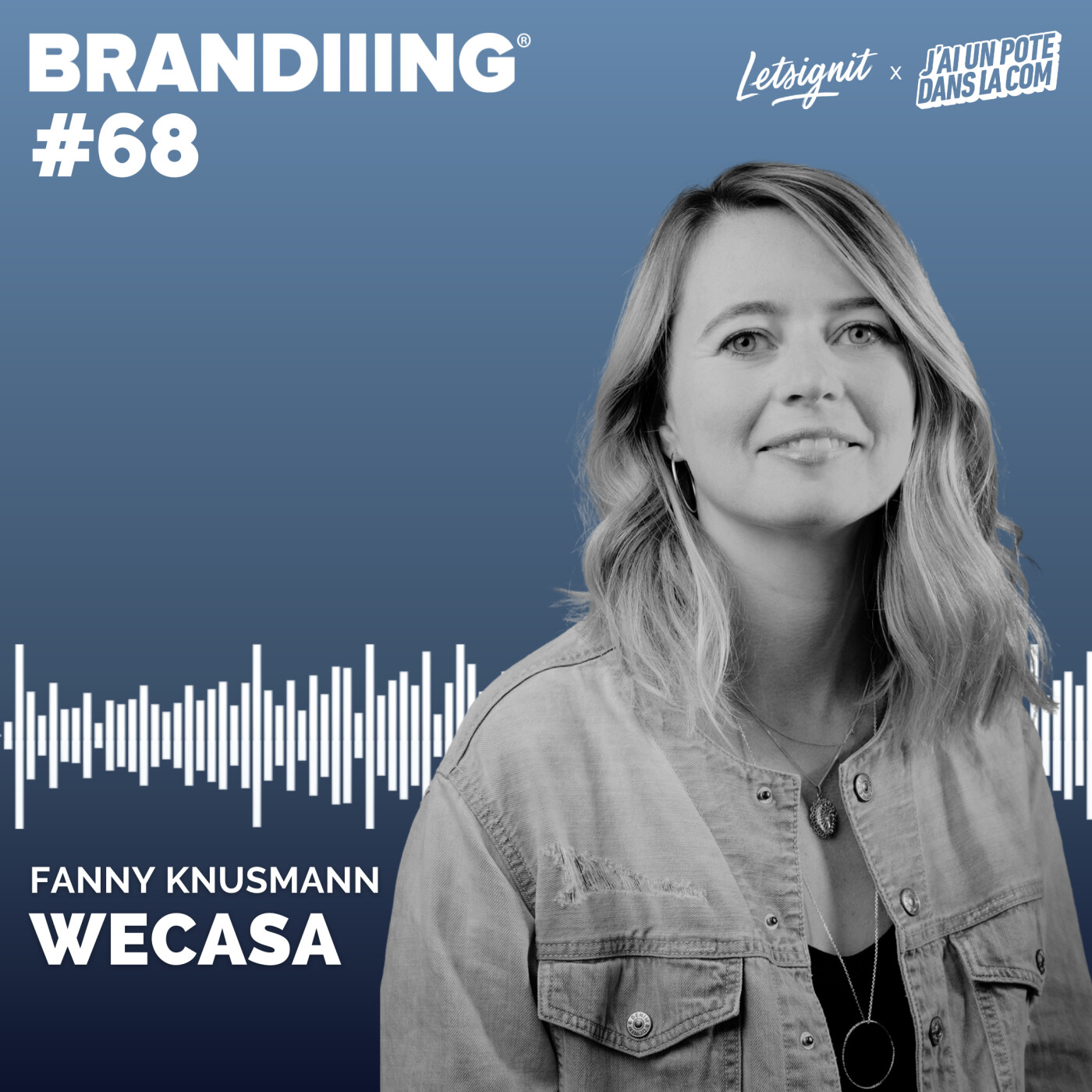 #68 - WECASA avec Fanny Knusmann