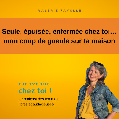 Seule, épuisée, enfermée chez toi… mon coup de gueule sur ta maison cover