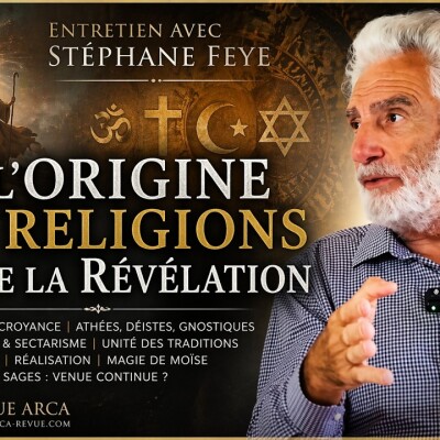 De l'Origine des Religions et de la Révélation - Entretien avec Stéphane Feye cover