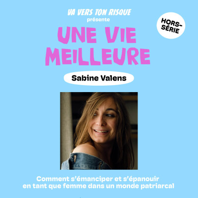 Une vie meilleure - Sabine Valens - Aimer sans posséder cover