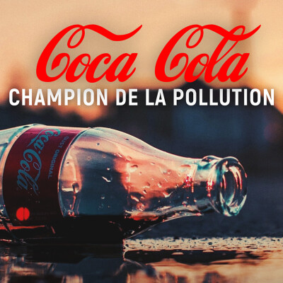 COCA-COLA : CHAMPION DE LA POLLUTION cover