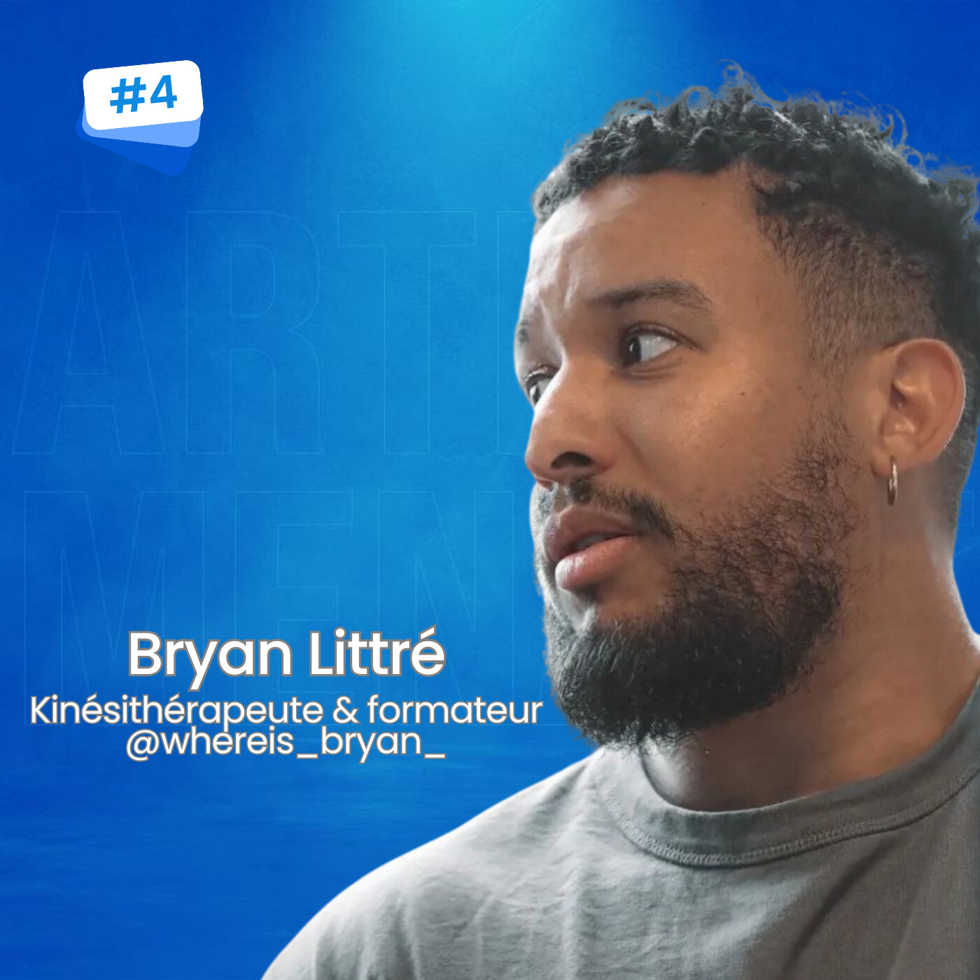 Bryan Littré, kinésithérapeute & formateur à l'international ! EP4