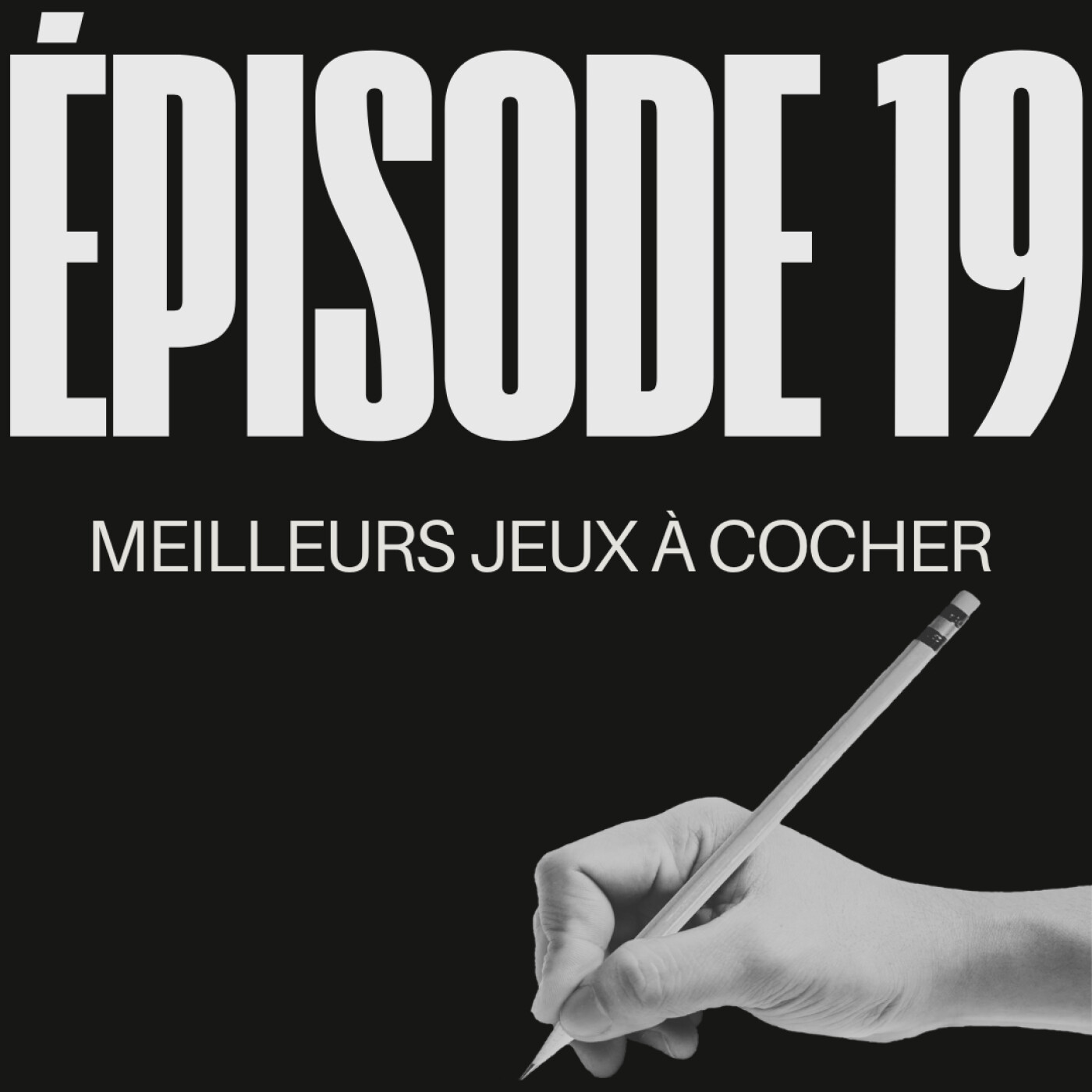 Épisode 19 - Meilleurs jeux à cocher