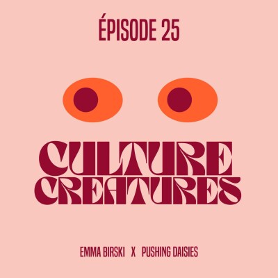 Culture Creatures #25 - Emma Birski x Pushing Daisies cover