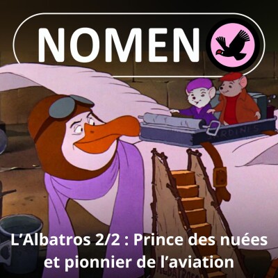 S05E06 L'Albatros : Prince des nuées et pionnier de l'aviation cover