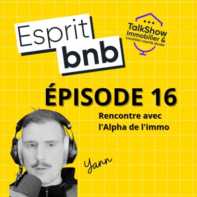 #16 Rencontre avec Yann des Gentlemen Investisseurs, l'Alpha de l'immo cover