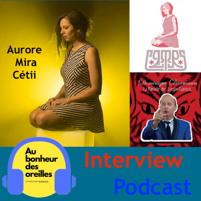 #22 Au Bonheur Des Oreilles – Aurore Mira Cétii et sa poésie pop cover