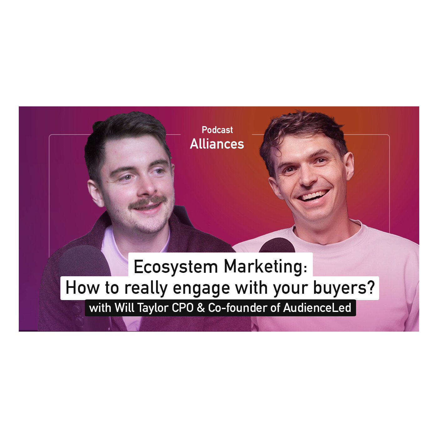 Ecosystem Marketing - La méthodologie pour facilement atteindre vos acheteurs - Will Taylor (Audienceled.com) Ecosystem Marketing - La méthodologie pour facilement atteindre vos acheteurs - Will Taylor (Audienceled.com)