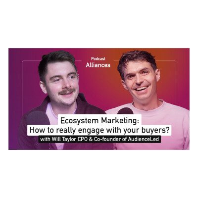 Ecosystem Marketing - La méthodologie pour facilement atteindre vos acheteurs - Will Taylor (Audienceled.com) cover