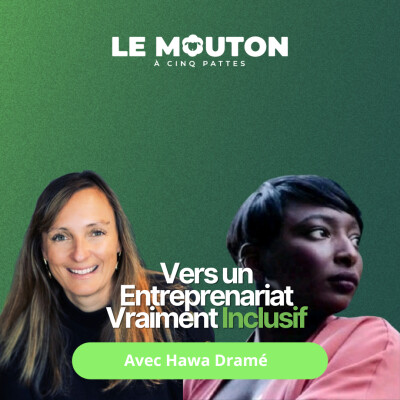 #EP80 Vers un entrepreunariat vraiment inclusif avec Hawa Dramé cover