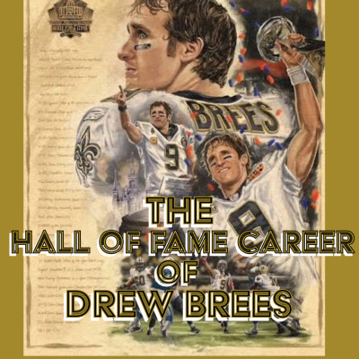 Celebrating Drew Brees: A Journey from Draft Pick to Saints Legend in the Hall of Fame cover