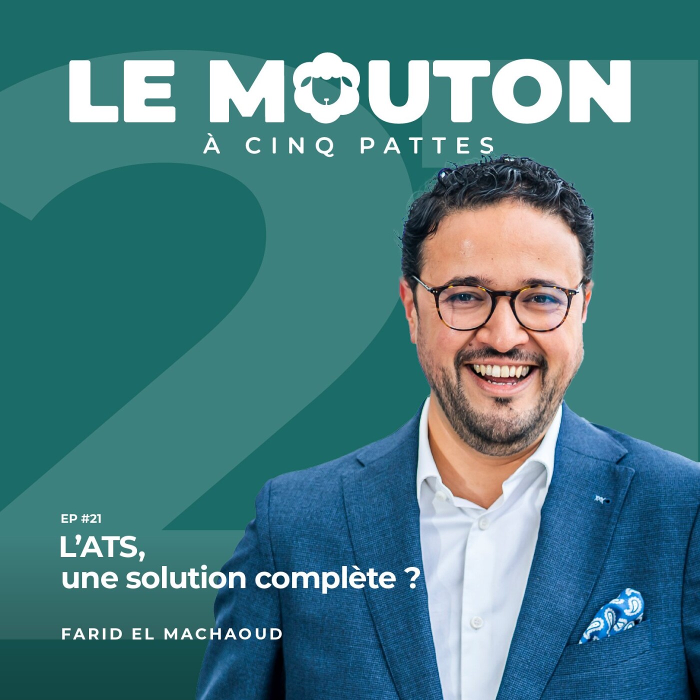 #EP21 - L'ATS, une solution complète ?  — Avec Farid El Machaoud episode artwork