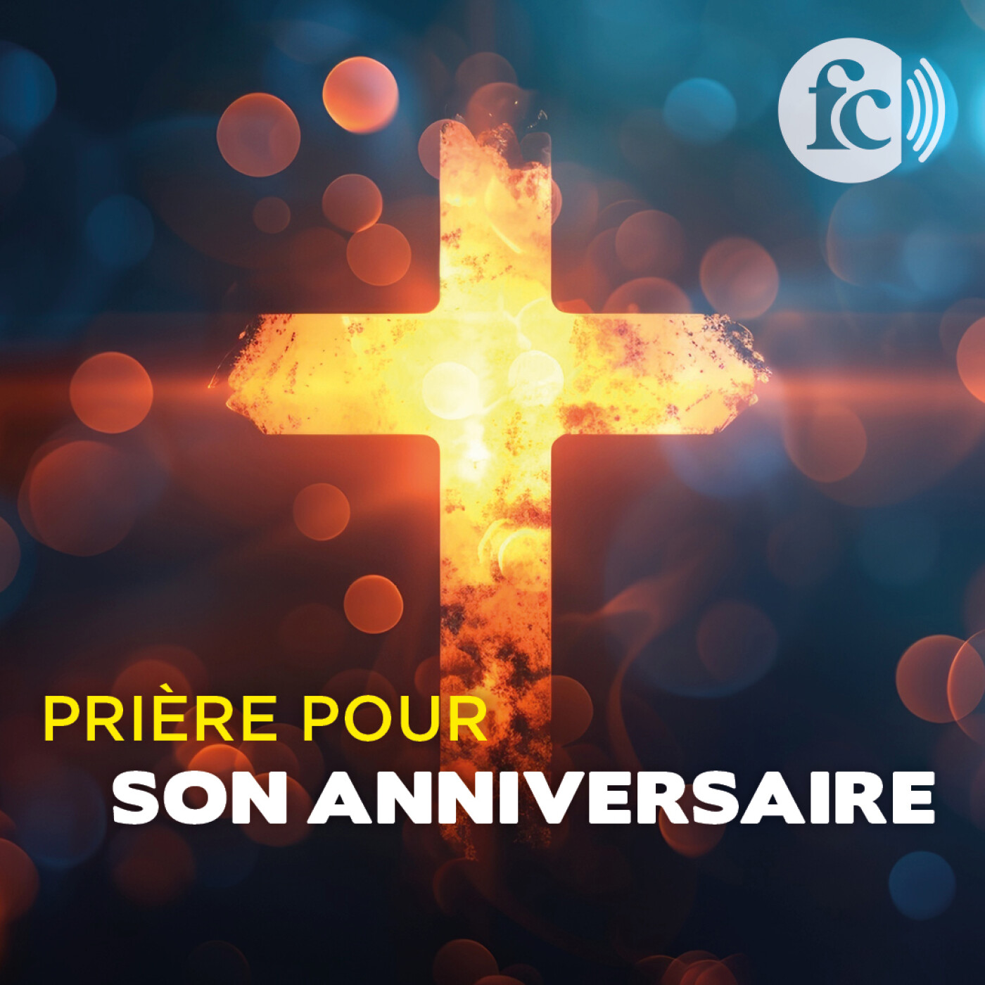 Prière de louange pour son anniversaire
