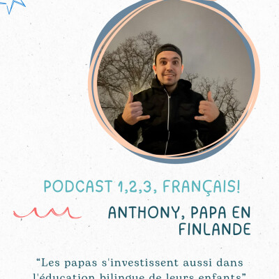 Anthony (Finlande) : les papas s'investissent aussi dans l'éducation bilingue de leurs enfants cover