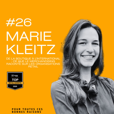 De la boutique à l’international : ce que le merchandising raconte sur les organisations retail avec Marie KLEITZ cover