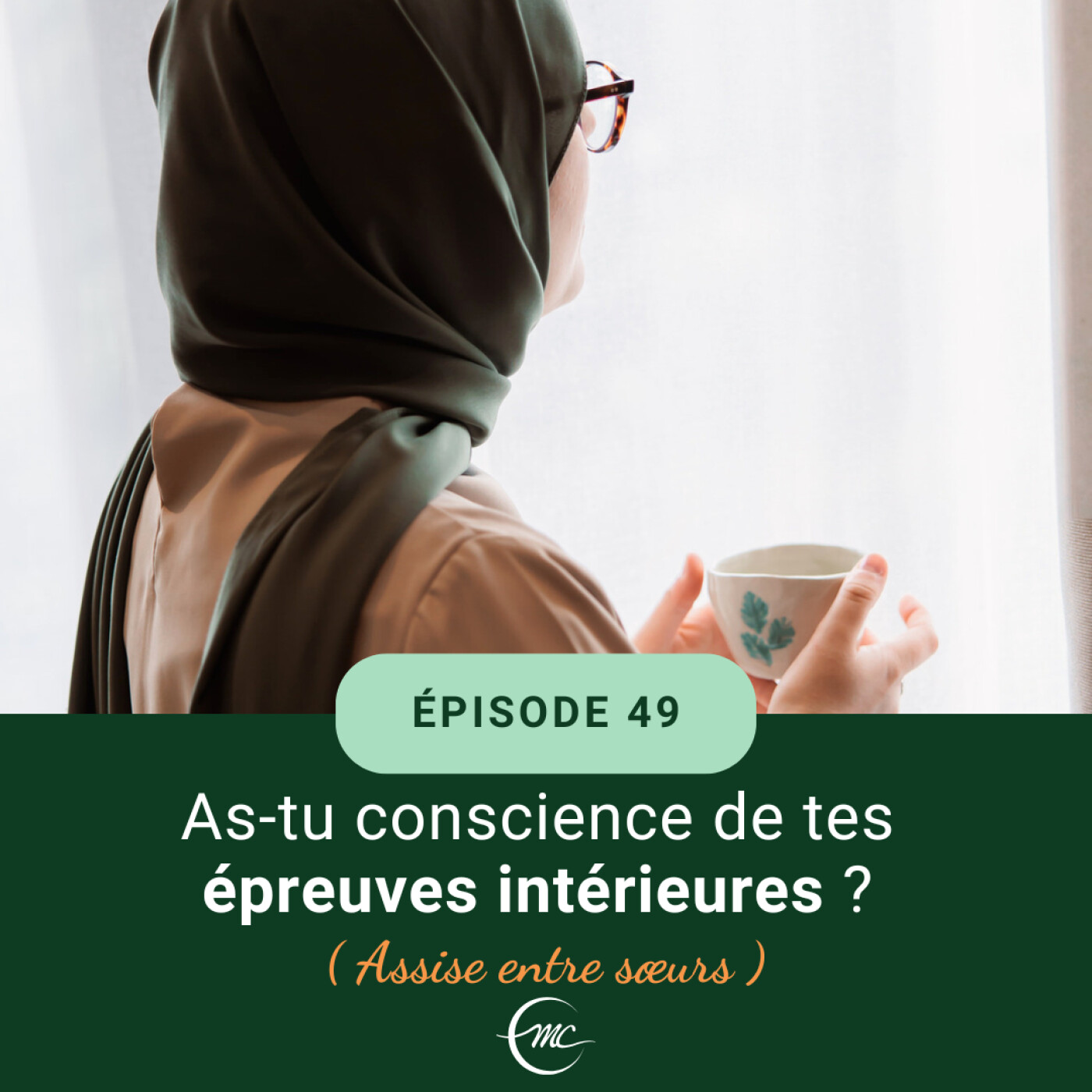 49 - As-tu conscience de tes épreuves intérieures ? (Assise entre sœurs)