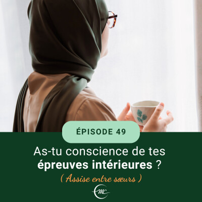 49 - As-tu conscience de tes épreuves intérieures ? (Assise entre sœurs) cover