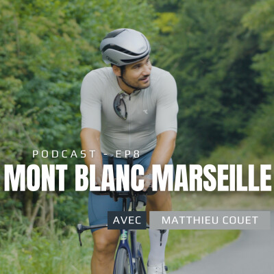 EP.8 : Mathieu Couet (Mont Blanc - Marseille) cover