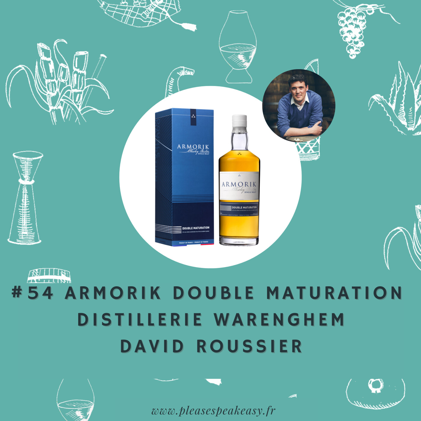 #54 Portrait chinois d'un spiritueux - Armorik Double Maturation, avec David Roussier episode artwork