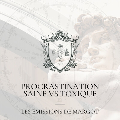 #25 - Procrastination saine VS toxique cover