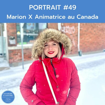 Portrait #49 - Marion vit sa meilleure vie en tant qu'animatrice au Canada cover