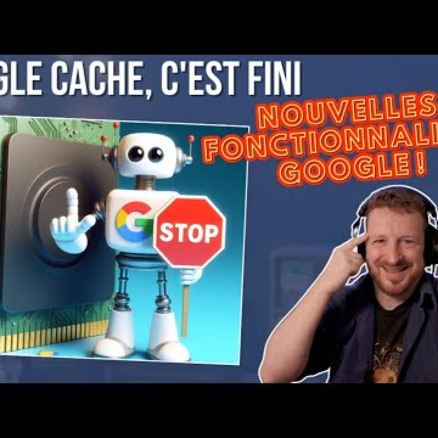 Google cache, c'est fini : Nouvelles fonctionnalités Google ! episode artwork