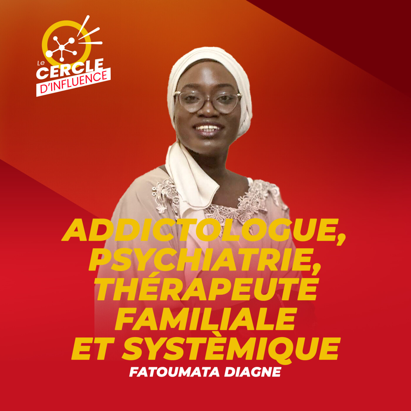 #100 : Psychiatrie & Thérapie :  Briser le cycle de la souffrance I Fatoumata DIAGNE |