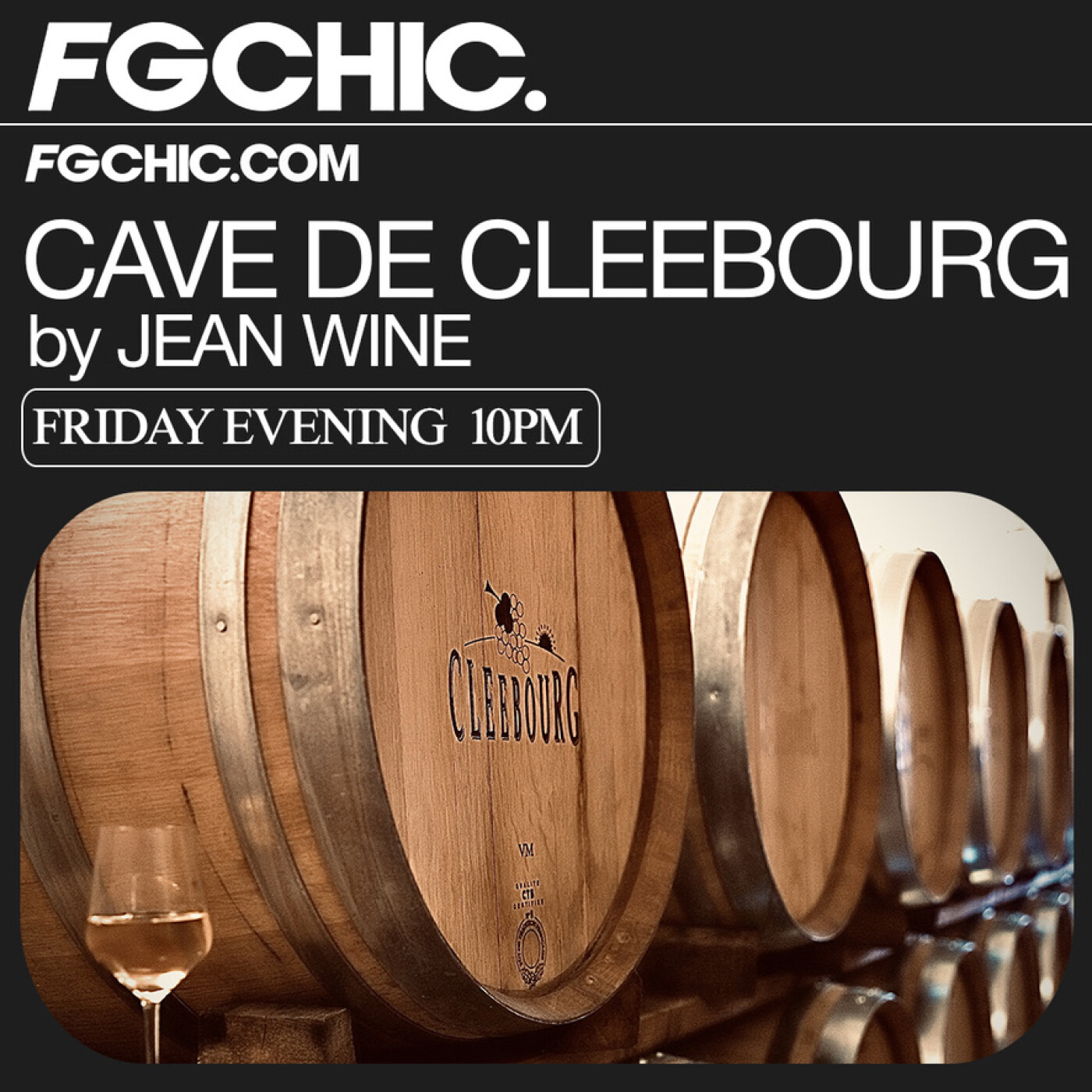 FG CHIC INVITE : LA CAVE DE CLEEBOURG BY JEAN WINE