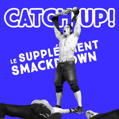 Catch'up : Le Supplément Smackdown du 27 septembre 2016 cover