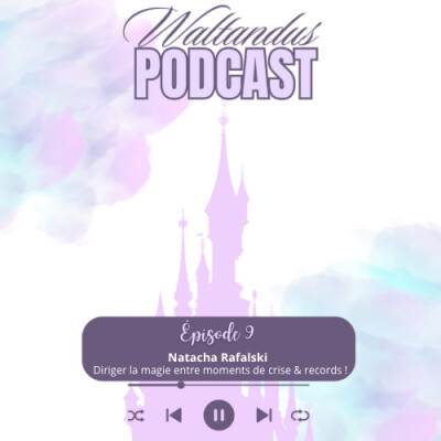 Episode 9 : Natacha Rafalski : Diriger la magie, entre moments de crise et records ! cover